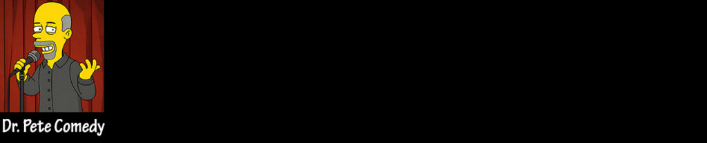 Dr. Pete Comedy Logo Header